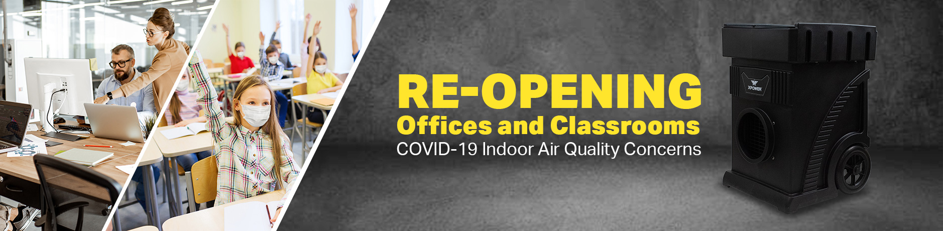 Re-Opening Offices and Classrooms COVID-19 Indoor Air Quality